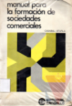 Manual para la formacin de sociedades comerciales