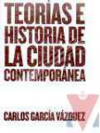 Teoras e historia de la ciudad contempornea
